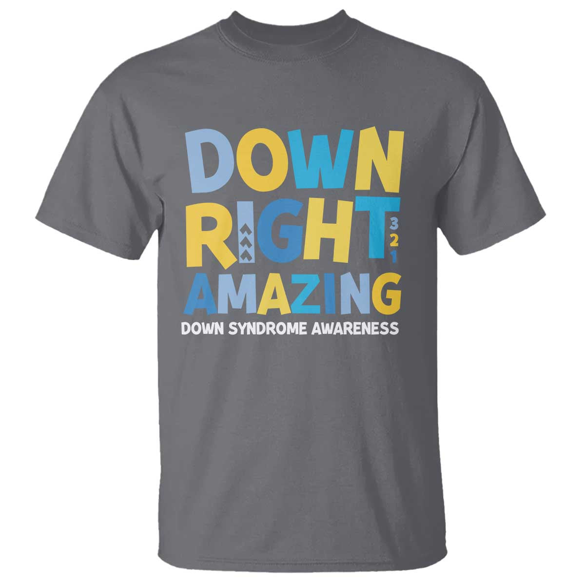 World Down Syndrome Day T Shirt 321 Awareness Support Down Right Amazing Three Arrows