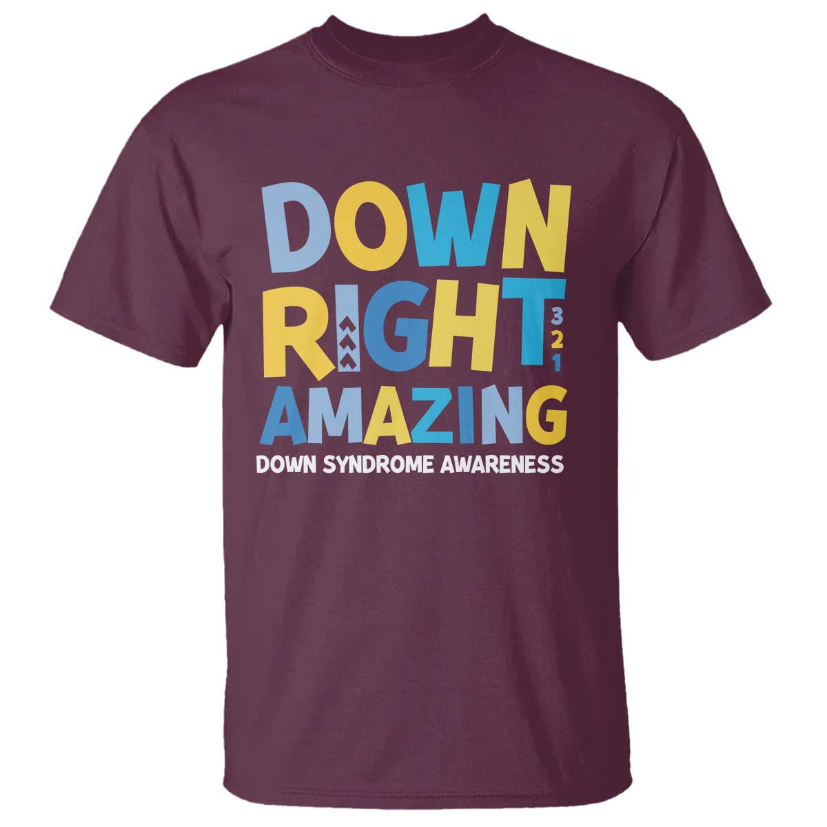 World Down Syndrome Day T Shirt 321 Awareness Support Down Right Amazing Three Arrows