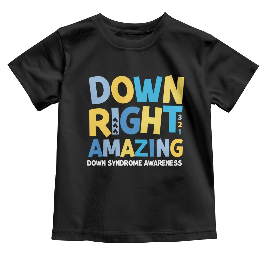 World Down Syndrome Day Toddler T Shirt 321 Awareness Support Down Right Amazing Three Arrows