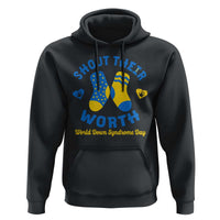 World Down Syndrome Day Hoodie 321 Awareness Support Shout Their Worth
