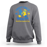 World Down Syndrome Day Sweatshirt 321 Awareness Support Shout Their Worth