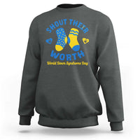 World Down Syndrome Day Sweatshirt 321 Awareness Support Shout Their Worth