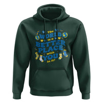 World Down Syndrome Day Hoodie 321 Awareness Support The World Is Better With You