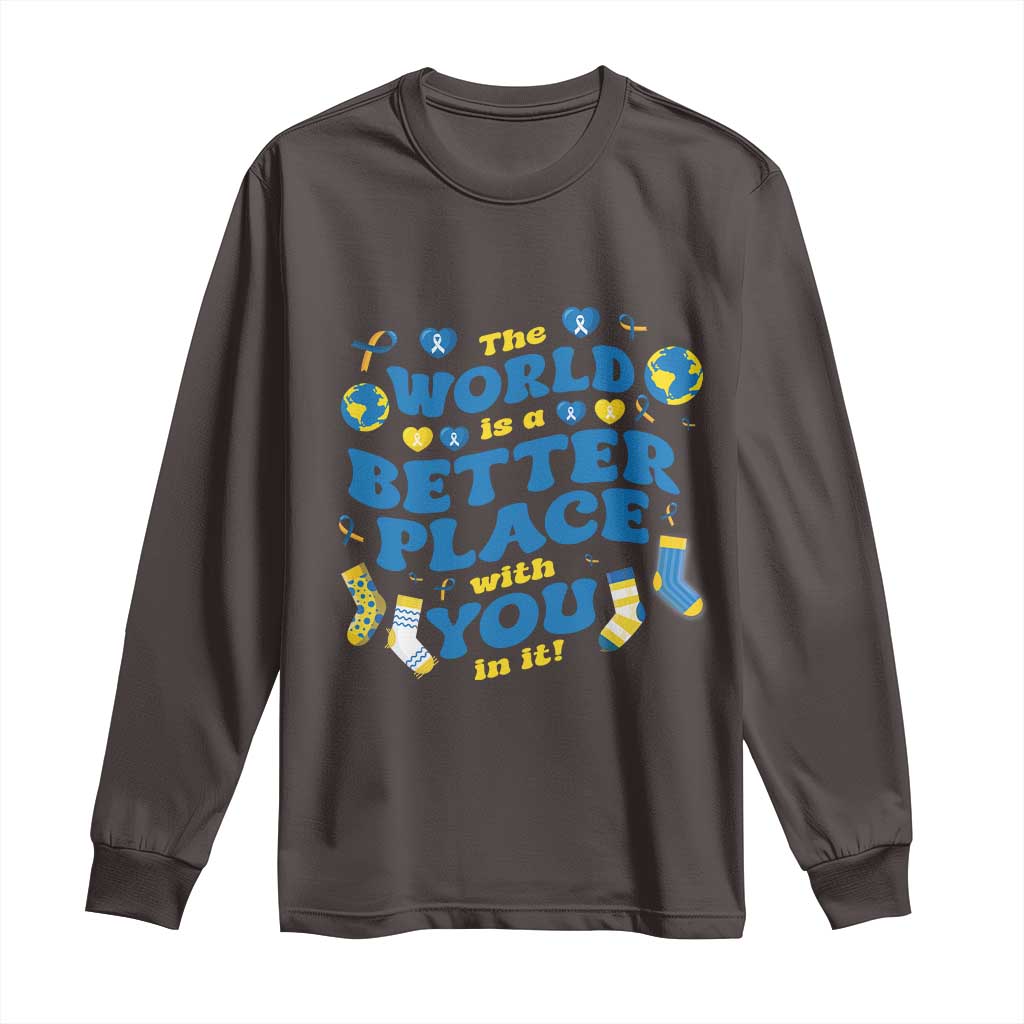 World Down Syndrome Day Long Sleeve Shirt 321 Awareness Support The World Is Better With You