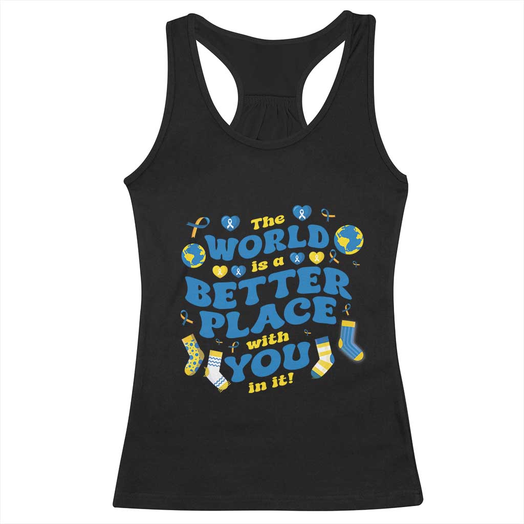 World Down Syndrome Day Racerback Tank Top 321 Awareness Support The World Is Better With You