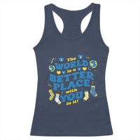 World Down Syndrome Day Racerback Tank Top 321 Awareness Support The World Is Better With You