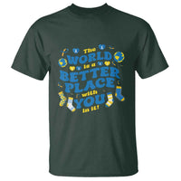 World Down Syndrome Day T Shirt 321 Awareness Support The World Is Better With You