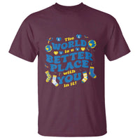 World Down Syndrome Day T Shirt 321 Awareness Support The World Is Better With You