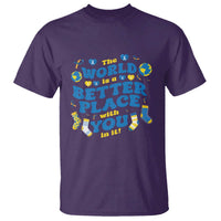 World Down Syndrome Day T Shirt 321 Awareness Support The World Is Better With You