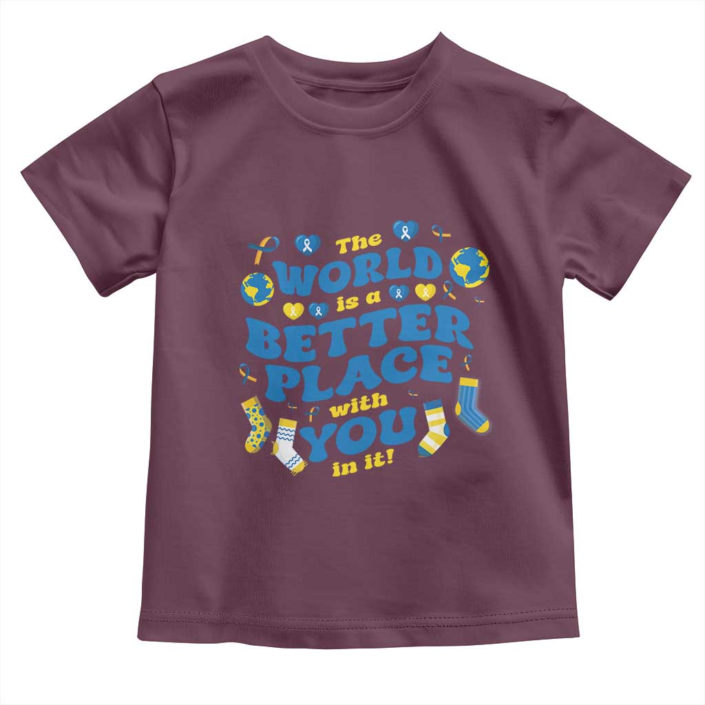 World Down Syndrome Day Toddler T Shirt 321 Awareness Support The World Is Better With You