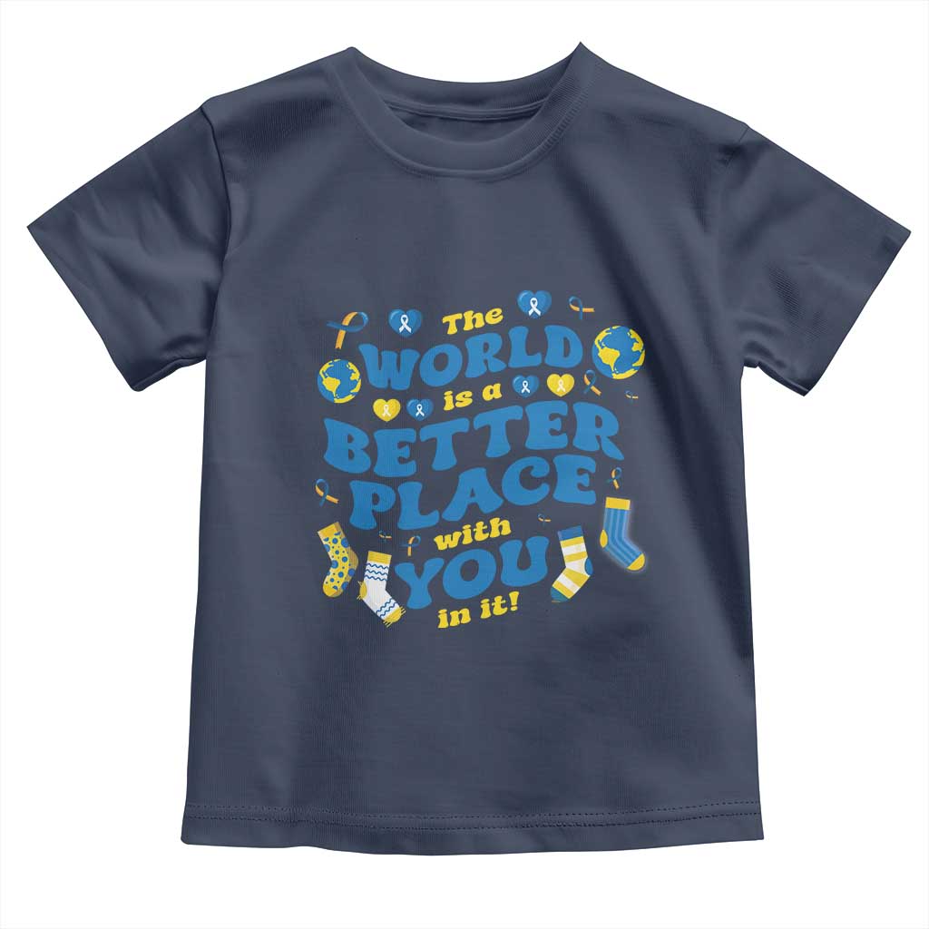 World Down Syndrome Day Toddler T Shirt 321 Awareness Support The World Is Better With You