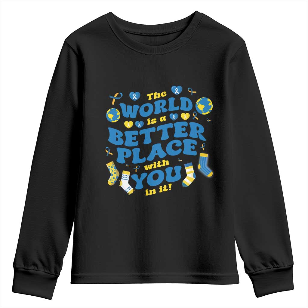 World Down Syndrome Day Youth Sweatshirt 321 Awareness Support The World Is Better With You