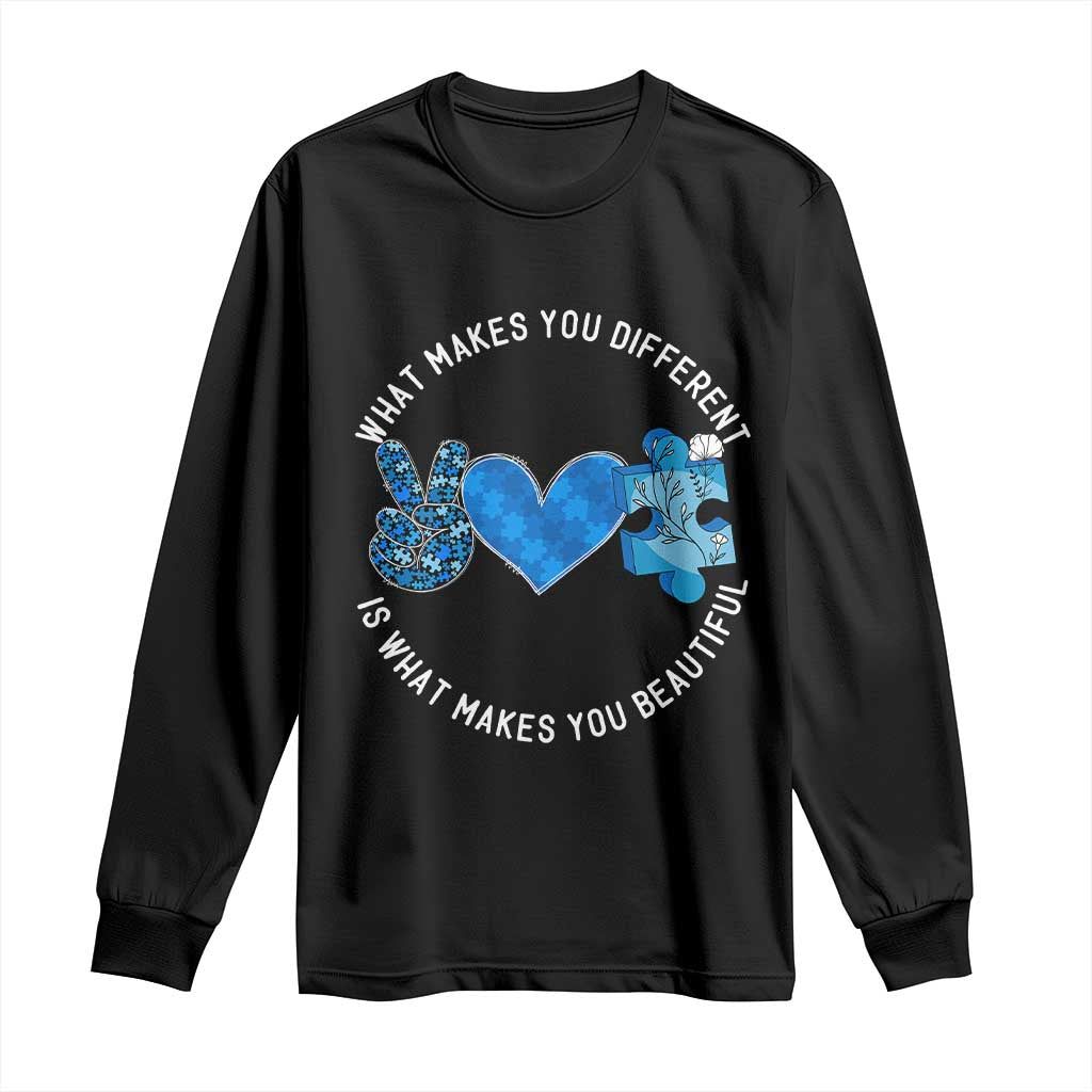 Autism Awareness Long Sleeve Shirt What Makes You Different Is What Makes You Beautiful