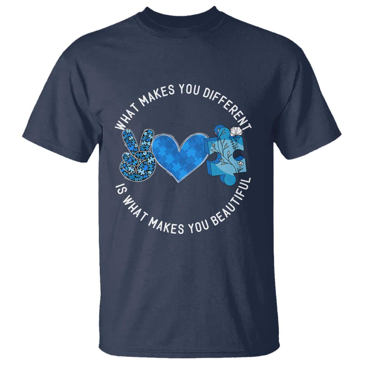 Autism Awareness T Shirt What Makes You Different Is What Makes You Beautiful