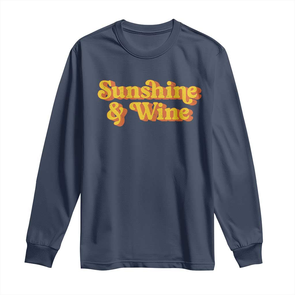 Funny Drinking Long Sleeve Shirt Sunshine & Wine Retro Drinking Summer Vintage 70's