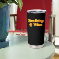 Funny Drinking Tumbler Cup Sunshine & Wine Retro Drinking Summer Vintage 70's