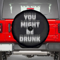 Funny Drinking Spare Tire Cover Wine Humor You Might Be Drunk