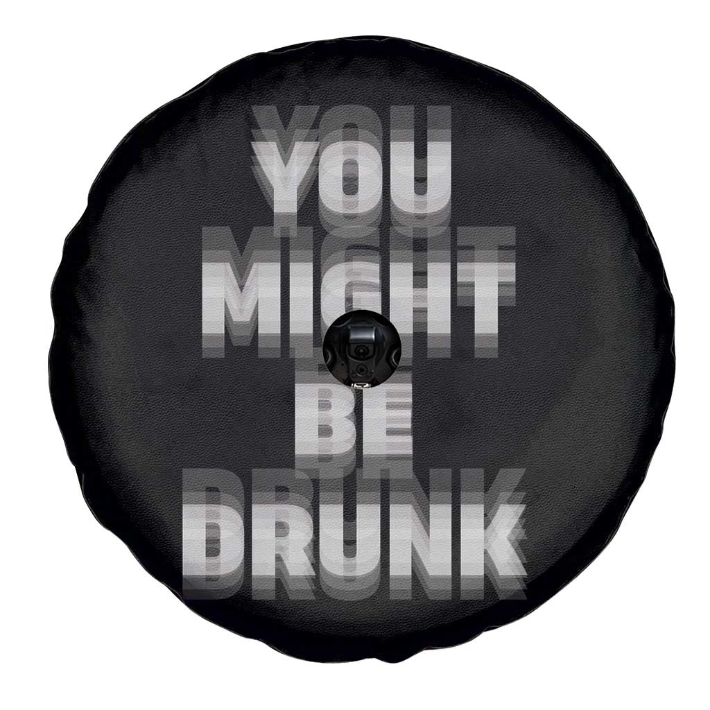 Funny Drinking Spare Tire Cover Wine Humor You Might Be Drunk