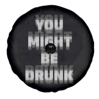 Funny Drinking Spare Tire Cover Wine Humor You Might Be Drunk