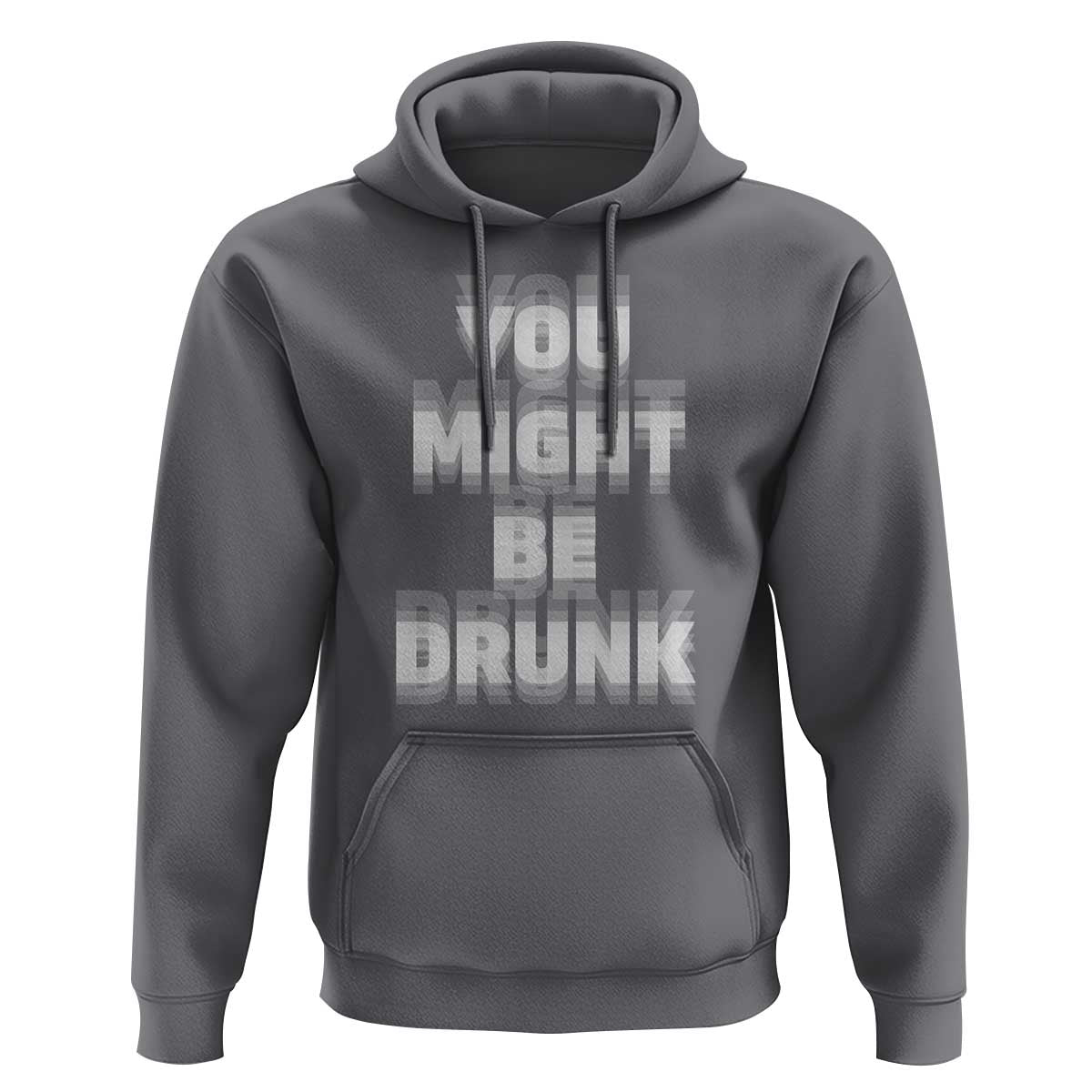 Funny Drinking Hoodie Wine Humor You Might Be Drunk