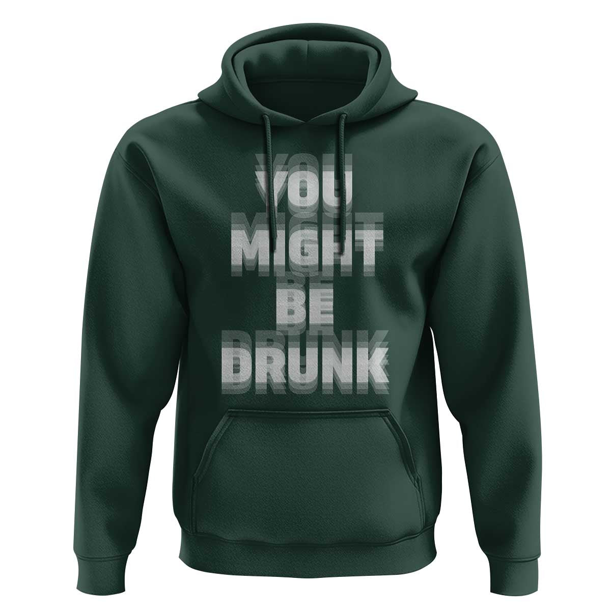 Funny Drinking Hoodie Wine Humor You Might Be Drunk