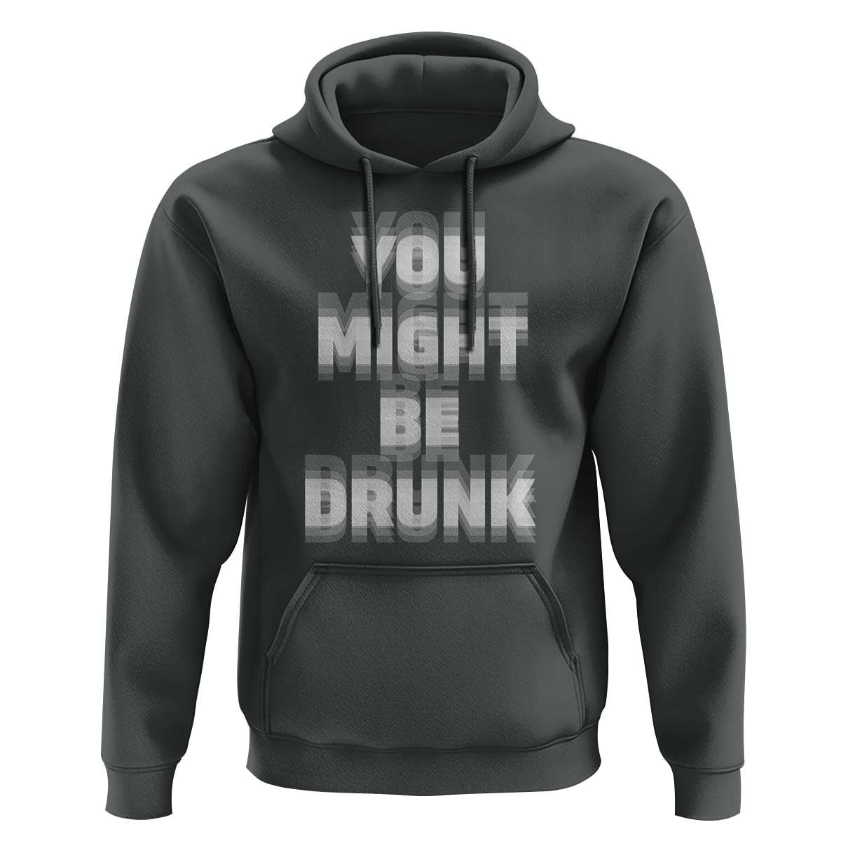 Funny Drinking Hoodie Wine Humor You Might Be Drunk