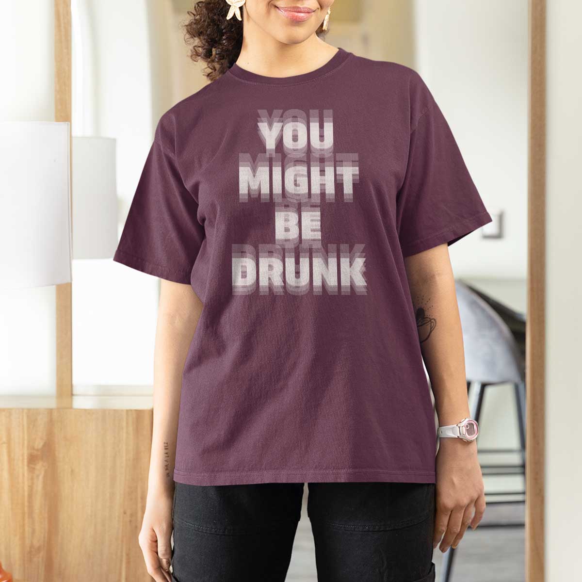 Funny Drinking T Shirt For Women Wine Humor You Might Be Drunk