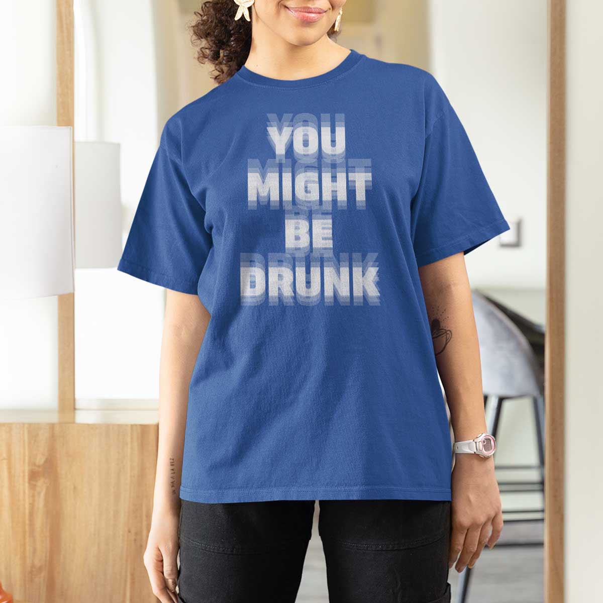 Funny Drinking T Shirt For Women Wine Humor You Might Be Drunk