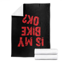 Is My Bike OK? Funny Motorcycle Dirt Bike Biker Throw Blanket Funny Mountain Biking Biker Cycling