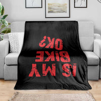 Is My Bike OK? Funny Motorcycle Dirt Bike Biker Throw Blanket Funny Mountain Biking Biker Cycling