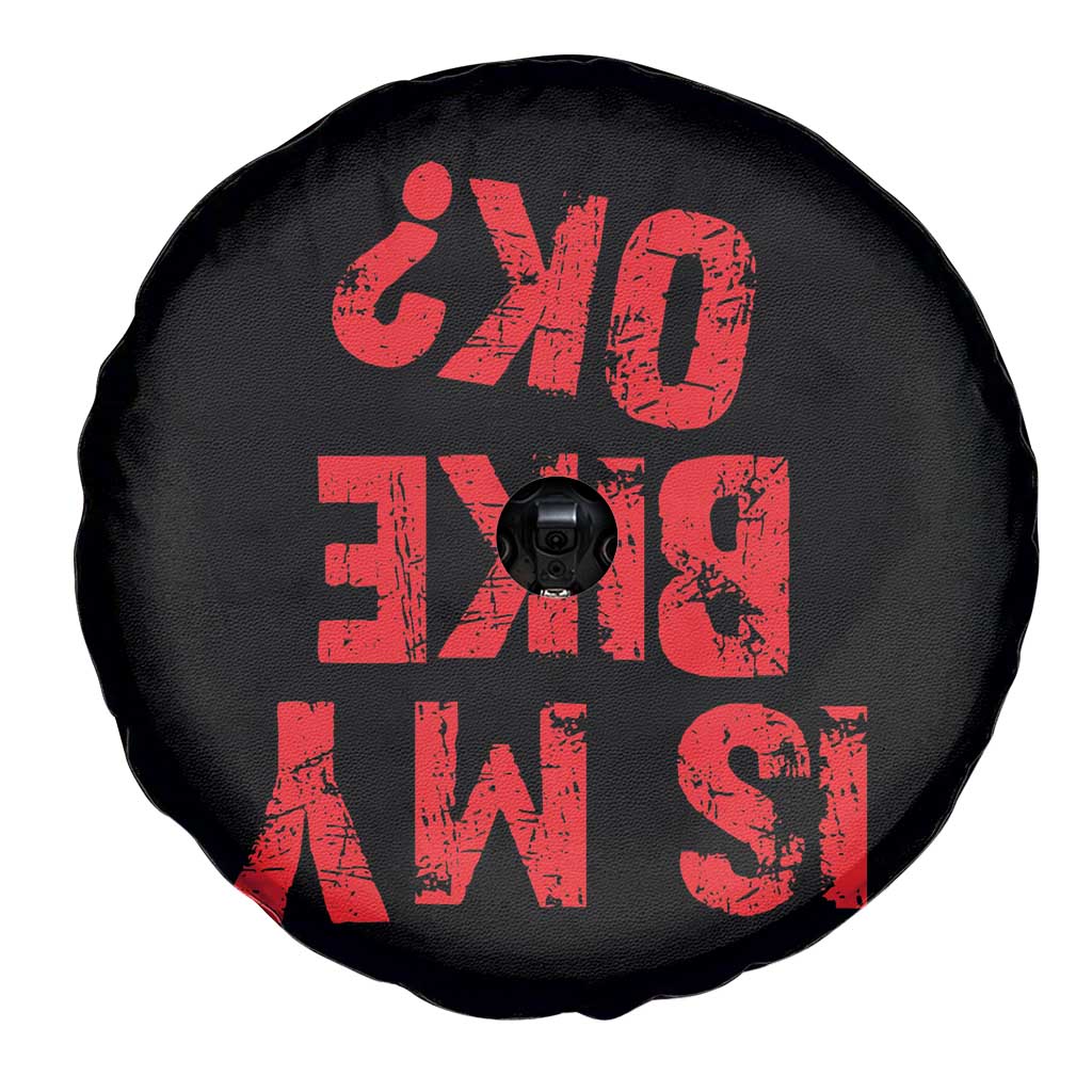 Is My Bike OK? Funny Motorcycle Dirt Bike Biker Spare Tire Cover Funny Mountain Biking Biker Cycling