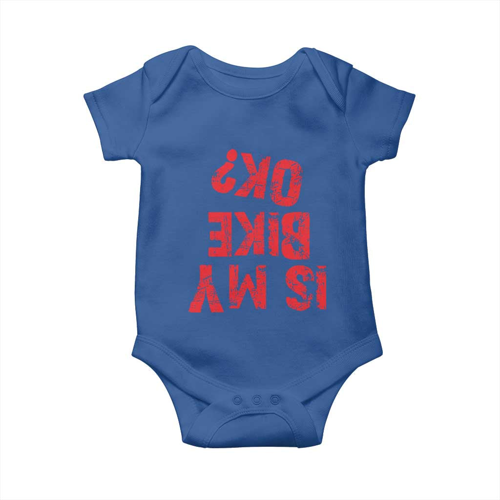 Is My Bike OK? Funny Motorcycle Dirt Bike Biker Baby Onesie Funny Mountain Biking Biker Cycling