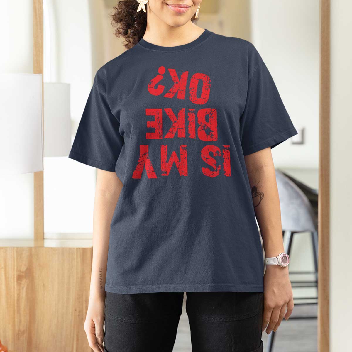 Is My Bike OK? Funny Motorcycle Dirt Bike Biker T Shirt For Women Funny Mountain Biking Biker Cycling