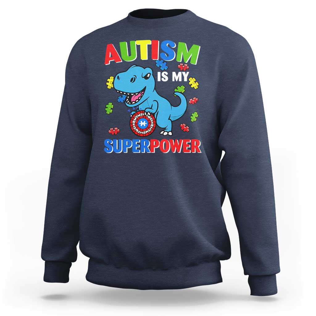 Autism Awareness Is My Superpower Sweatshirt Cute Dinosaur Dino Kids Boys