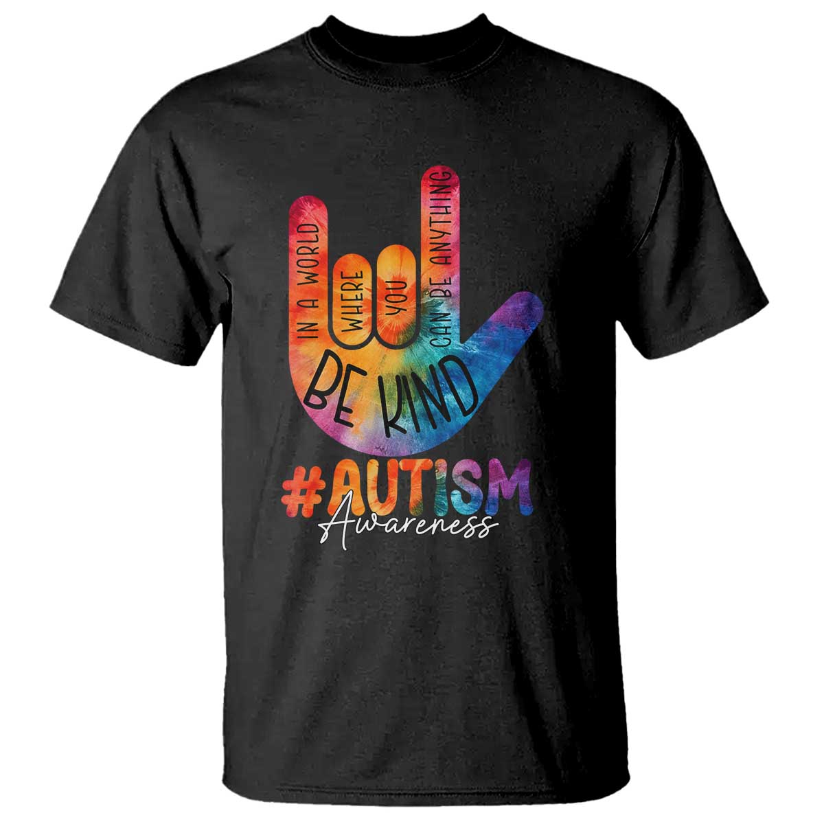 Be Kind ASL Autism Awareness T Shirt Love Sign Language Hand Tie Dye
