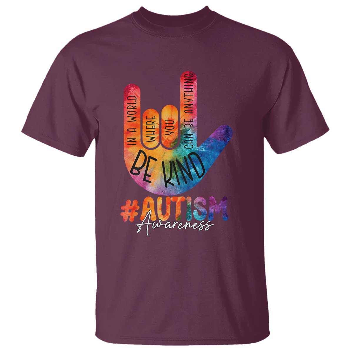 Be Kind ASL Autism Awareness T Shirt Love Sign Language Hand Tie Dye