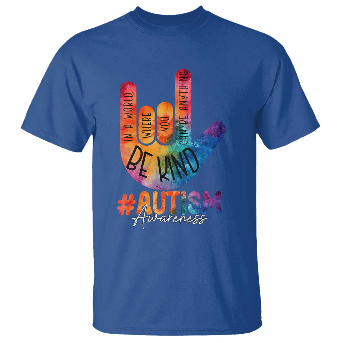 Be Kind ASL Autism Awareness T Shirt Love Sign Language Hand Tie Dye