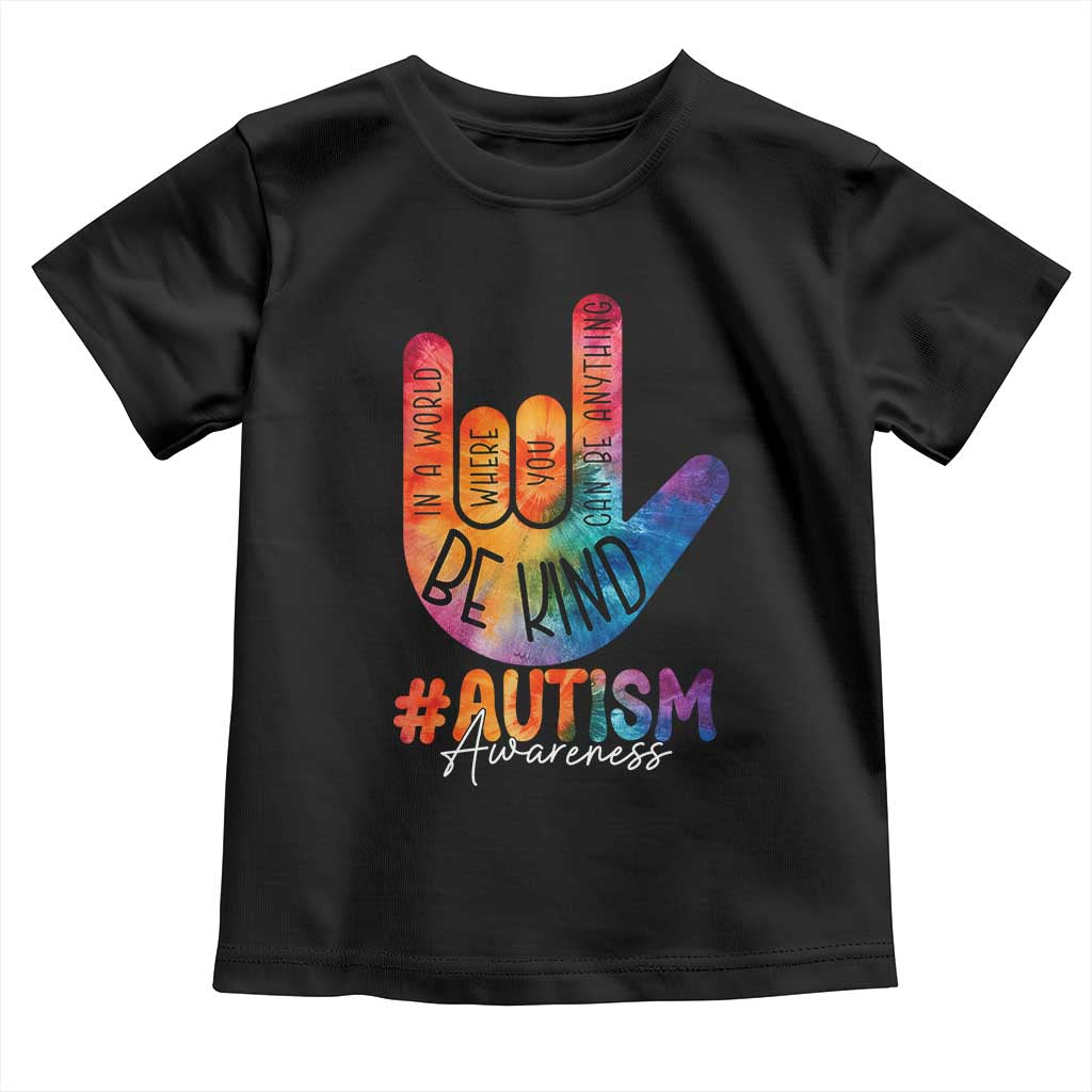 Be Kind ASL Autism Awareness Toddler T Shirt Love Sign Language Hand Tie Dye