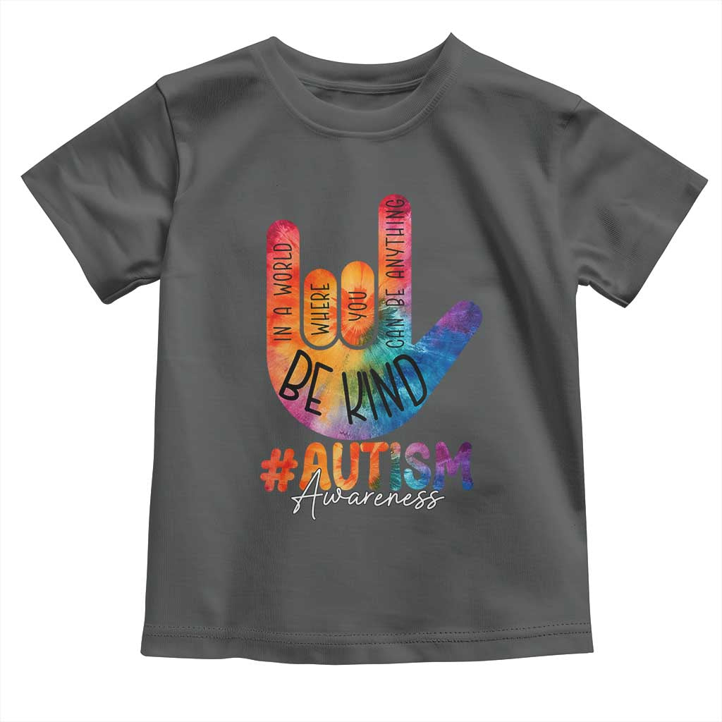 Be Kind ASL Autism Awareness Toddler T Shirt Love Sign Language Hand Tie Dye