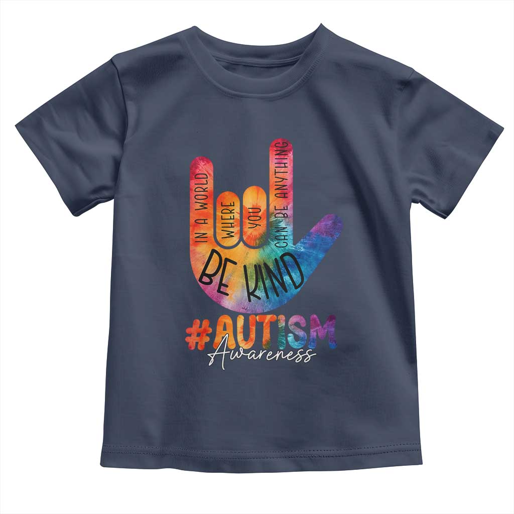 Be Kind ASL Autism Awareness Toddler T Shirt Love Sign Language Hand Tie Dye