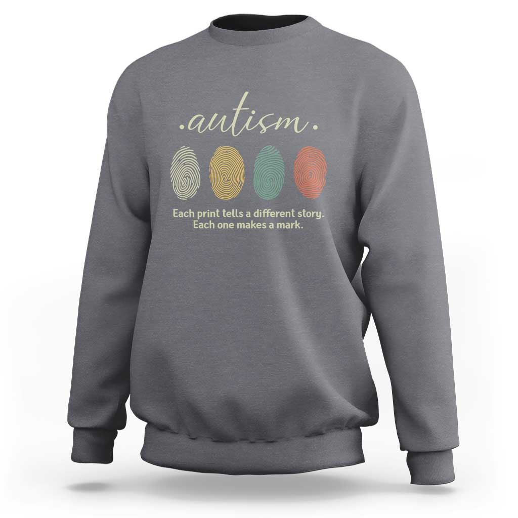 Retro Fingerprint Autism Awareness Sweatshirt Each Print Tells A Different Story