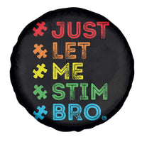 Funny Autism Awareness Acceptance Spare Tire Cover Just Let Me Stim Bro Retro
