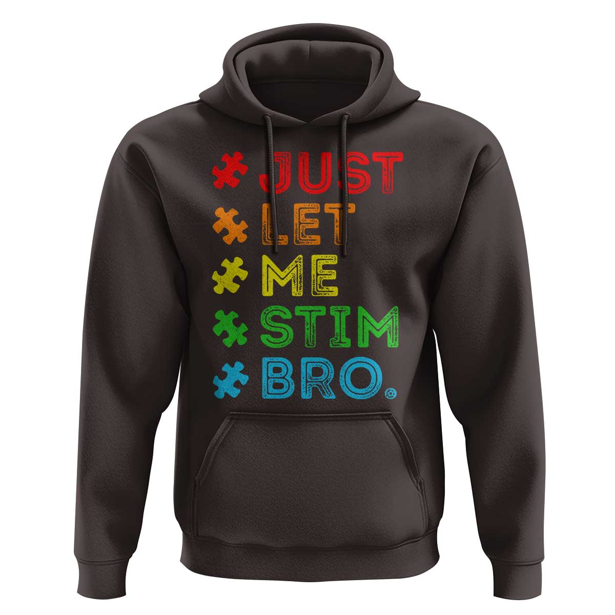 Funny Autism Awareness Acceptance Hoodie Just Let Me Stim Bro Retro