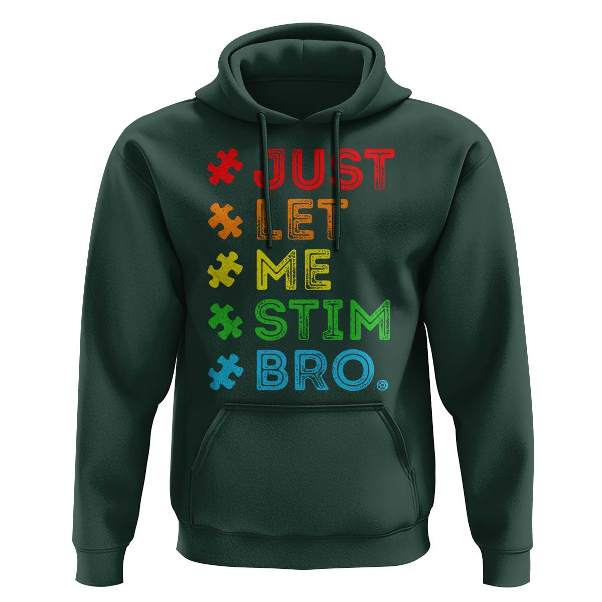 Funny Autism Awareness Acceptance Hoodie Just Let Me Stim Bro Retro