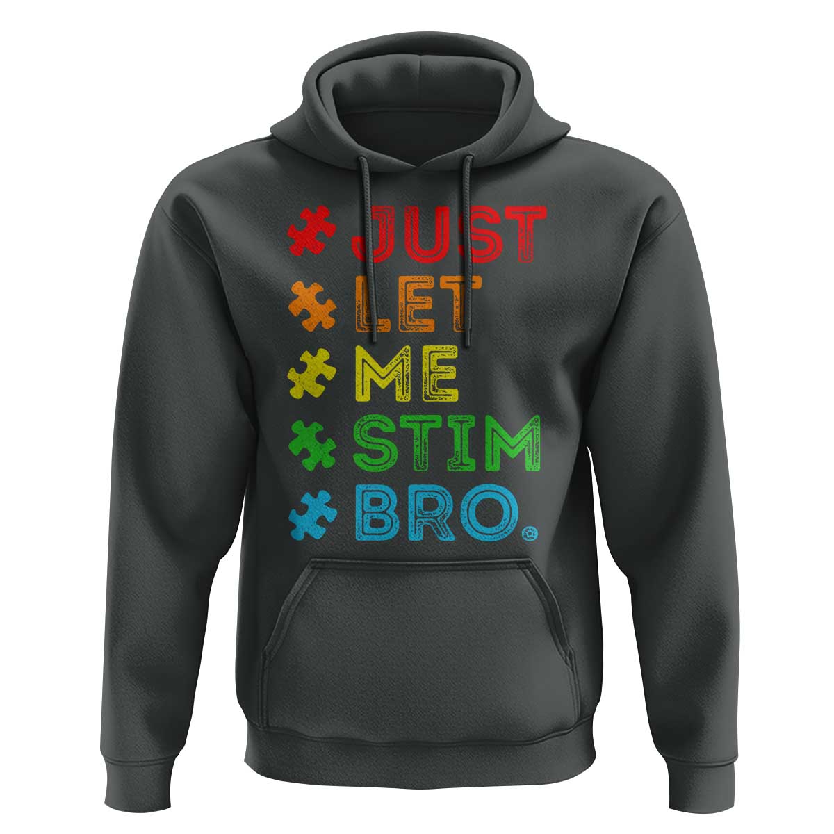 Funny Autism Awareness Acceptance Hoodie Just Let Me Stim Bro Retro