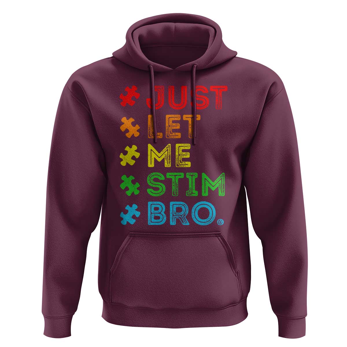 Funny Autism Awareness Acceptance Hoodie Just Let Me Stim Bro Retro