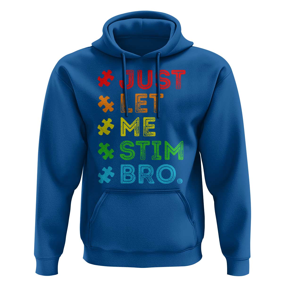 Funny Autism Awareness Acceptance Hoodie Just Let Me Stim Bro Retro
