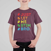 Funny Autism Awareness Acceptance T Shirt For Kid Just Let Me Stim Bro Retro