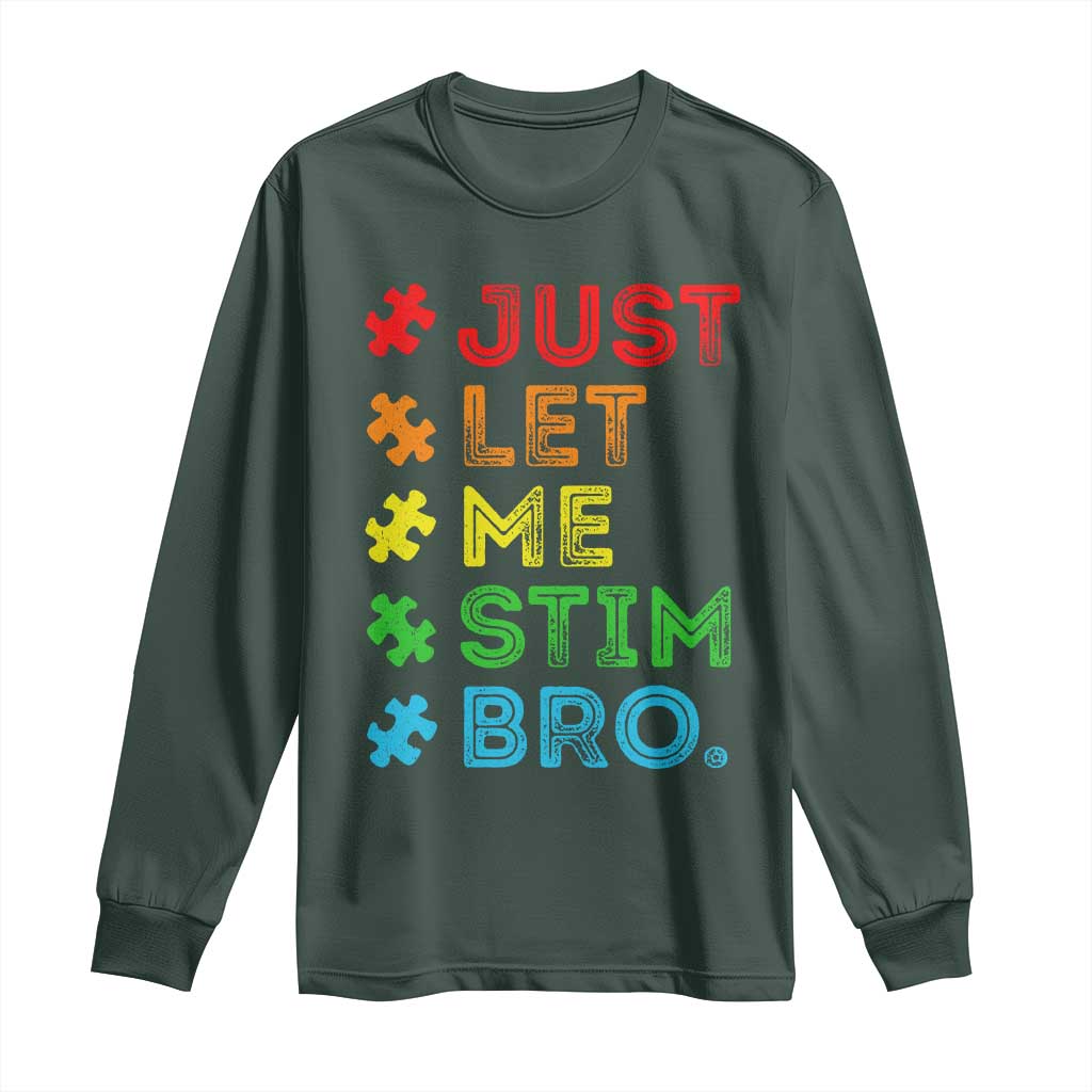 Funny Autism Awareness Acceptance Long Sleeve Shirt Just Let Me Stim Bro Retro