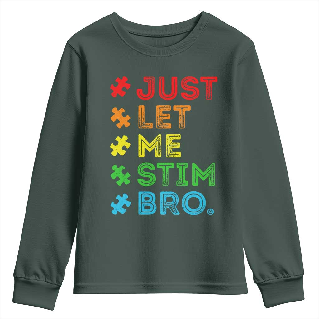 Funny Autism Awareness Acceptance Youth Sweatshirt Just Let Me Stim Bro Retro